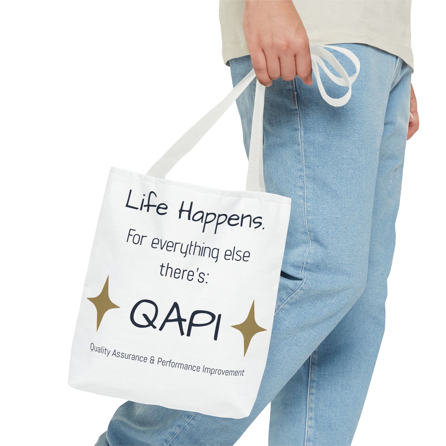 👜 Life Happens. For Everything Else, There’s QAPI. (Tote Bag)