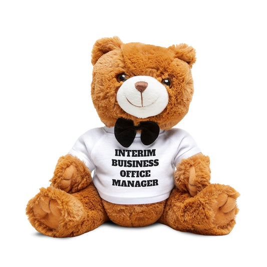 🧸 The “Interim Business Office Manager” Teddy Bear