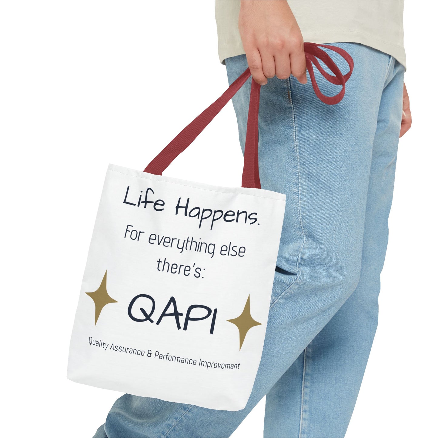👜 Life Happens. For Everything Else, There’s QAPI. (Tote Bag)